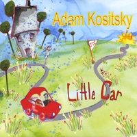 ADAM KOSITSKY: Little Car