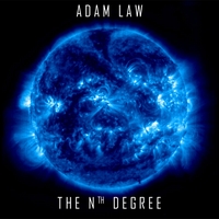 Adam Law : The Nth Degree