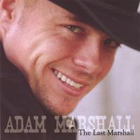 Adam Marshall : The Last Marshall