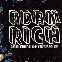 Adam Rich : 100 Years of Summer