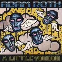 Adam Roth : A Little Voodoo