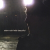 ADAM ROTH: Hello Beautiful EP