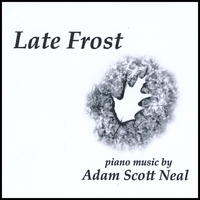 Adam Scott Neal : Late Frost