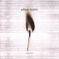 Adam Watts : Sleeping Fire