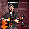 Adam Web: Live: Without Worry