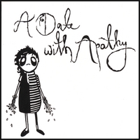 A DATE WITH APATHY: A Date With Apathy