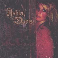 Ashley Davis : Closer to You
