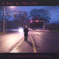 A Day In The Life : Looking Back
