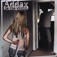 ADDAX: Be The Victim