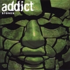 Addict: Stones