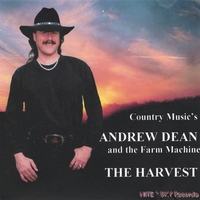 ANDREW DEAN & THE FARM MACHINE: The Harvest