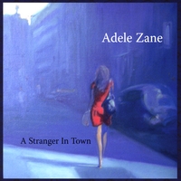 Adele Zane : A Stranger in Town