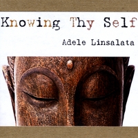 Adele Linsalata : Knowing Thyself