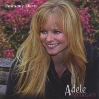 Adele Morgan : From My Heart