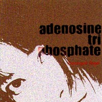 ATP (ADENOSINE TRI-PHOSPHATE): Deranged Angel
