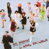 Ad Frank and the Fast Easy Women : In Girl Trouble