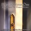 ARLENE DUANE HEMINGWAY: DEAR PRECIOUS ONE (It's Time To come Home)
