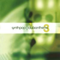 Synthpop Club Anthems 3 Synthpop Club Anthems 3 封面