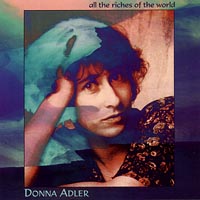 Donna Adler : All the Riches of the World