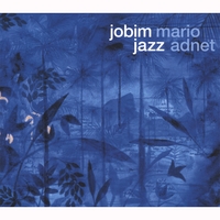MARIO ADNET: Jobim Jazz