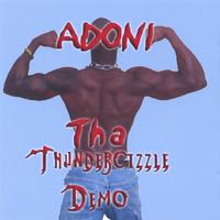 Adoni : Tha Thundercizzle Demo