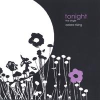 Adora Rising : Tonight - the single