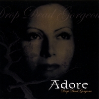 Adore : Drop Dead Gorgeous