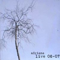 Adriana : Live 06-07