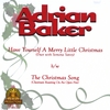 ADRIAN BAKER: Have Yourself A Merry Little Christmas (SINGLE)