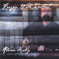 Adrian Kosky : Frozen with Intent