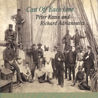 Peter Kasin & Richard Adrianowicz : Cast Off Each Line
