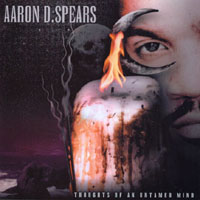 AARON D. SPEARS: Thoughts Of An Untamed Mind