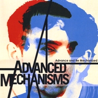 Advanced Mechanisms : Advance and Be Mechanized