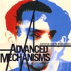 ADVANCED MECHANISMS: Advance and Be Mechanized