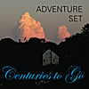 Adventure Set: Centuries to Go