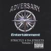 ADVERSARY: Strictly 4 Da Streets Vol. 2