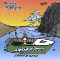 Peter Adzima : Leave A Pearl