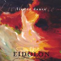 Acoustic Eidolon : Live To Dance