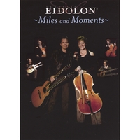 Acoustic Eidolon : Miles and Moments: DVD