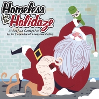 Homeless For The Holidaze: An Ensemble of Lonesome Fellas (ELF) : Christmas Music