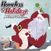 HOMELESS FOR THE HOLIDAZE: AN ENSEMBLE OF LONESOME FELLAS (ELF): Christmas Music