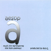 Aesop : Music For Earthworms The Instrumentals