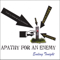 APATHY FOR AN ENEMY: Ending Tonight