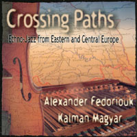 Alexander Fedoriouk Kalman Magyar : Crossing Paths
