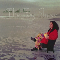 Alison Faith Levy : The Fog Show