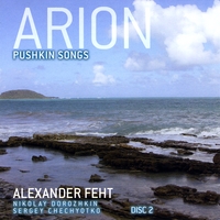 Alexander Feht : Arion: Pushkin Songs, Vol. 2