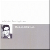 AFSHIN TOUFIGHIAN: Reconciliation