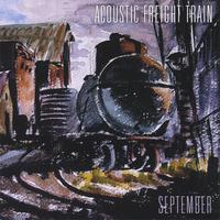 Acoustic Freight Train : September