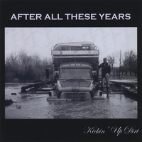 After All These Years : Kickin' Up Dirt