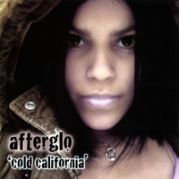 AfterGlo Music : Cold California